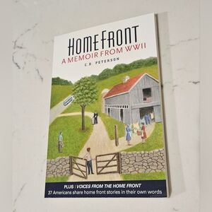 Home Front by C. D. Peterson: A Memoir from WW II Paperback Book